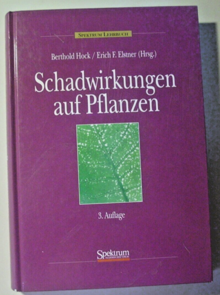 Schadwirkungen auf Pflanzen von Berthold Hock